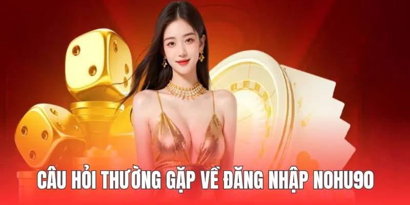 Bạn nên cân nhắc kỹ khi lưu tên đăng nhập thương hiệu câu hỏi thường gặp về đăng nhập nohu90