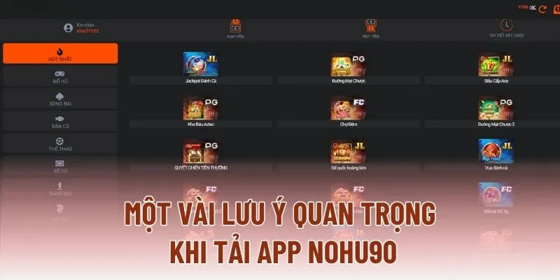 Một vài lưu ý quan trọng khi tải app NOHU90 Một vài lưu ý quan trọng khi tải app NOHU90